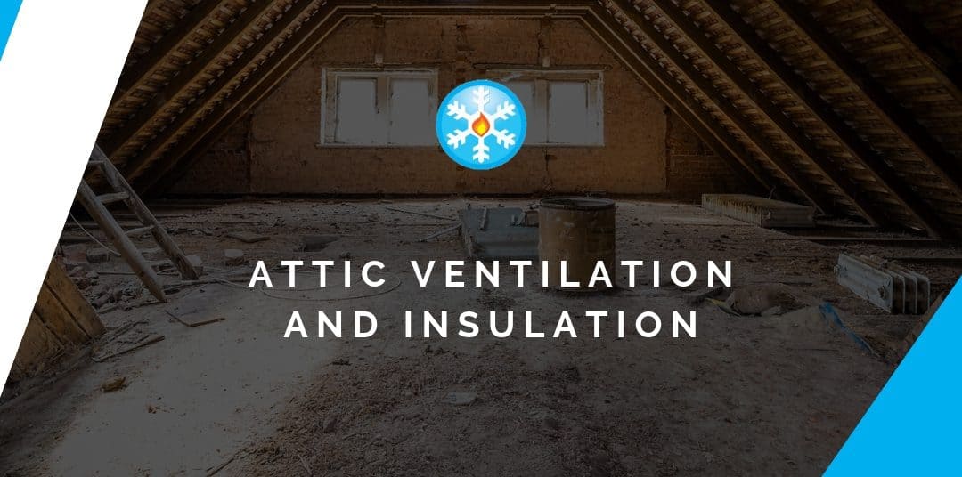 Attic Ventilation and Insulation